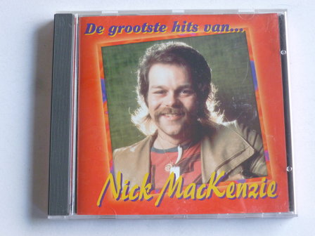 Nick Mackenzie - De grootste hits van ...