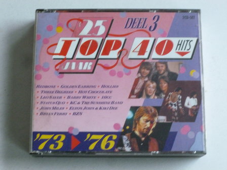 25 jaar Top 40 Hits Deel 3 / 1973-1976 (2 CD)