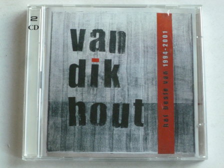 Van Dik Hout - Het beste van 1994 - 2001 (2 CD)