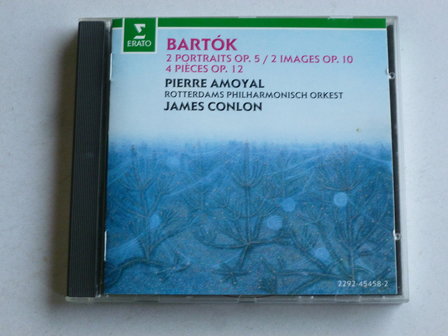 Bartok - 4 Pieces, 2 Portraits, 2 Images / Pierre Amoyal, James Conlon