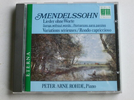 Mendelssohn - Lieder ohne Worte / Peter Arne Rohde