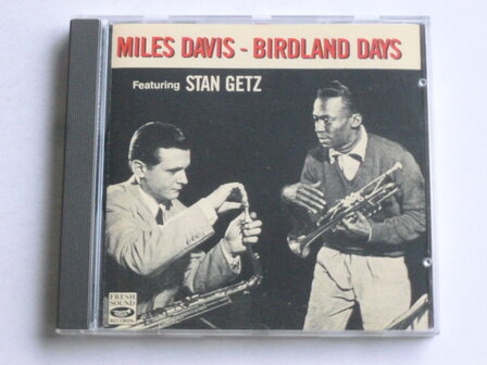 Miles Davis - Birdland Days feat. Stan Getz