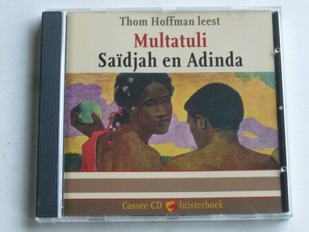 Multatuli - Sa&iuml;djah en Adinda (CD luisterboek)