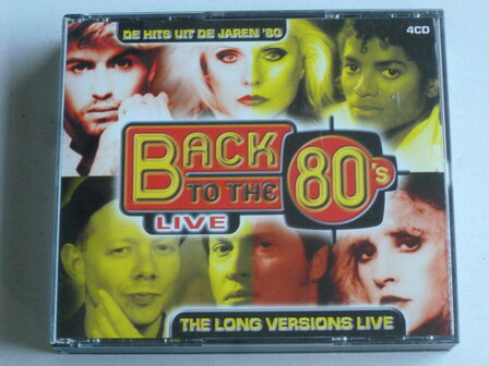 Back to the 80&#039;s - The Long Versions Live (4 CD)