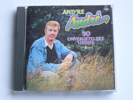 Andre van Duin - And&#039;re Andre 4 / 50 onvergetelijk liedjes