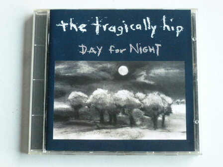 The Tragically Hip - Day for Night