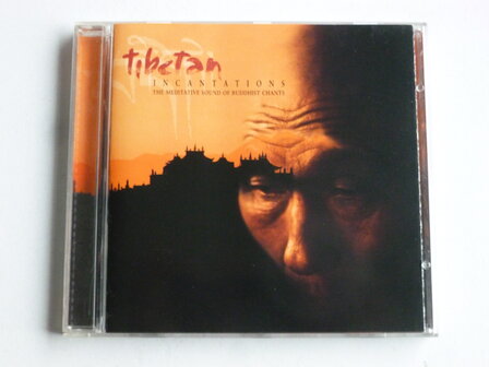 Tibetan - Incantations / the meditative sound of buddhist chants (nascente)