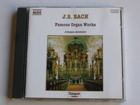 J.S. Bach - Famous Organ Works / Johann Aratore