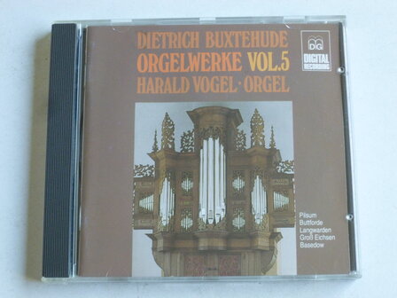 Buxtehude - Orgelwerke vol.5 / Harald Vogel