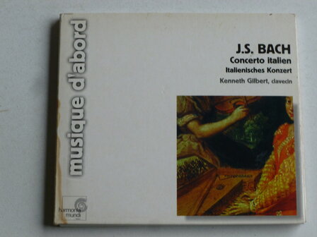 Bach - Concerto Italien / Kenneth Gilbert