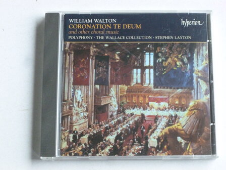 William Walton - Coronation Te Deum / Stephen Layton