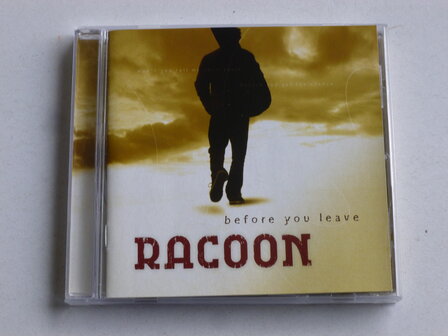 Racoon - Before you leave