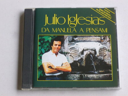 Julio Iglesias - Da Manuela a pensami