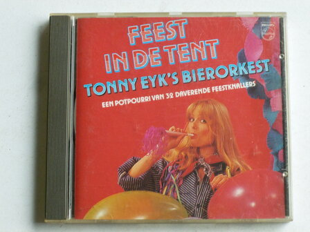 Tonny Eyk&#039;s  Bierorkest - Feest in de Tent