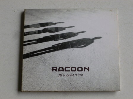 Racoon - All in Good Time