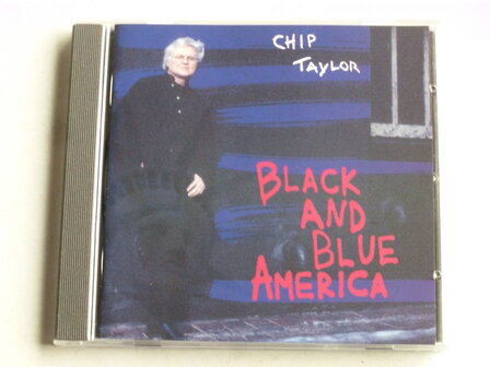 Chip Taylor - Black and Blue America