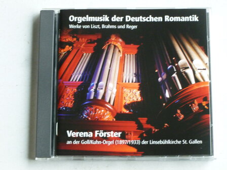 Orgelmusik der Deutschen Romantik - Verena F&ouml;rster