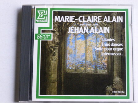 Jehan Alain - Marie Claire Alain (erato)