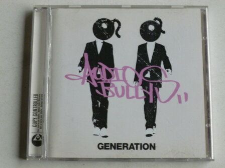 Audio Bullys - Generation