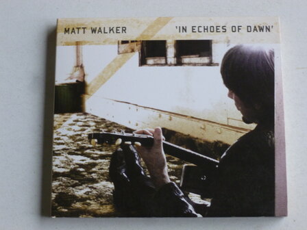 Matt Walker - &Iacute;n Echoes of Dawn&#039;