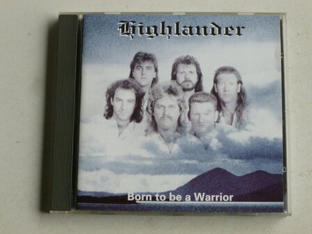 Highlander - Born to be a Warrior