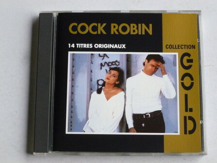 Cock Robin - Collection Gold