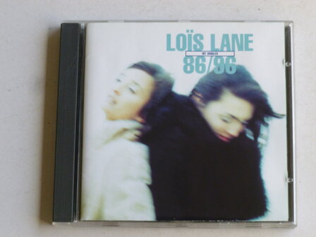 Lo&iuml;s Lane - Hit Singles 86/96