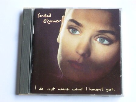 Sinead O&#039; Connor - I do not want what i haven&#039;t got