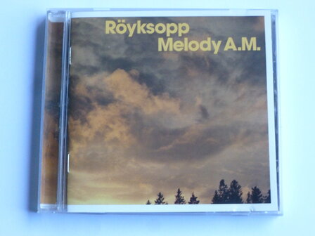 R&ouml;yksopp - Melody A.M. 