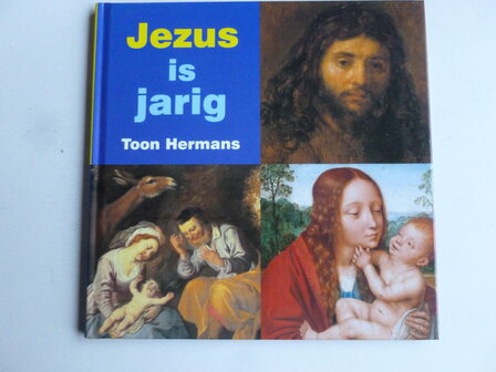 Toon Hermans - Jezus is Jarig (Boek)