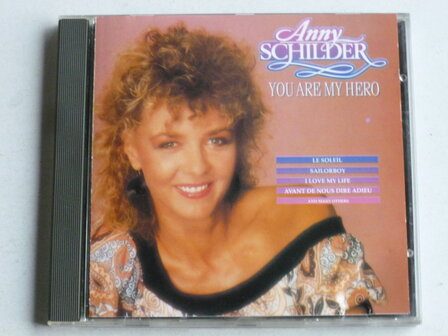 Anny Schilder - You are my hero