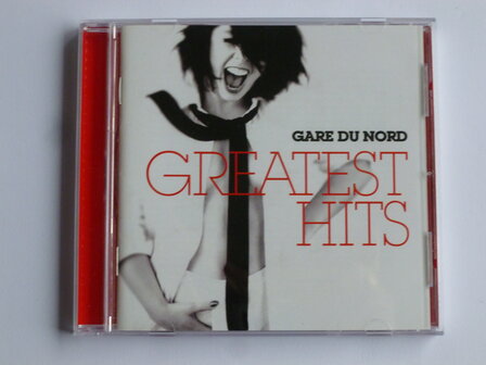 Gare du Nord - Greatest Hits