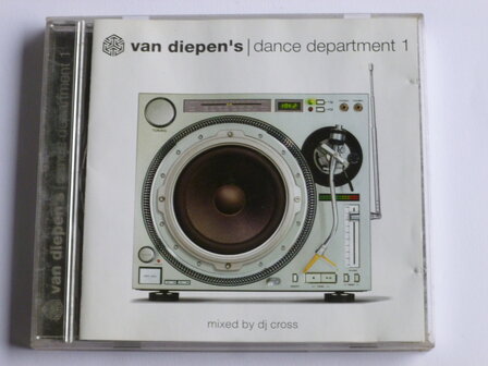 Van Diepen&#039;s - Dance Department 1 (mixed by DJ Cross)