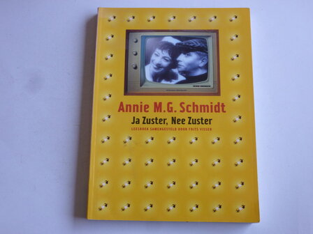 Annie M.G. Schmidt - Ja Zuster, Nee Zuster / Frits Visser (Boek)