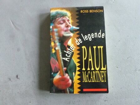 Paul McCartney - Achter de Legende / Ross Benson (boek)