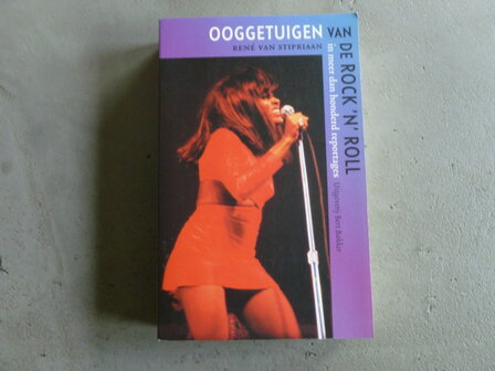 Ooggetuigen van de Rock &#039;n&#039; Roll - Rene van Stipriaan (boek)