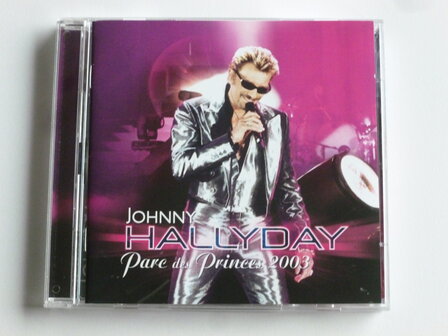 Johnny Hallyday - Pare des Princes 2003 (2 CD)