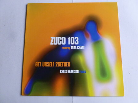 Zuco 103 - Get Urself 2Gether / Chris Harrison remix (LP)