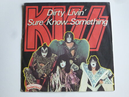 Kiss - Dirty Livin / Sure Know Something (vinyl single)