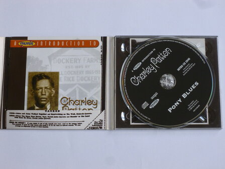 Charley Patton - Pony Blues / A Proper introduction to