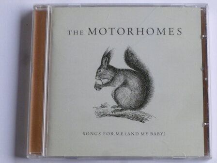 The Motorhomes - Songs for me (and my baby)