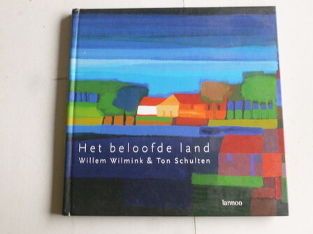 Willem Wilmink &amp; Ton Schulten - Het Beloofde land (boek)