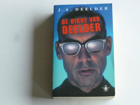 J.A. Deelder - De Dikke van Deelder (boek)