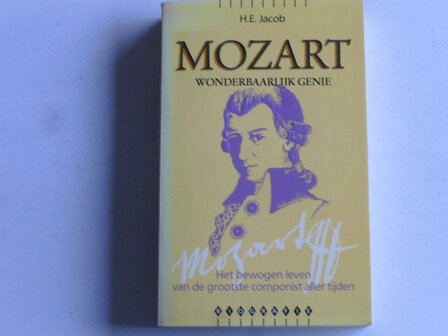 Mozart - Wonderbaarlijk Genie / H.E. Jacob (boek)