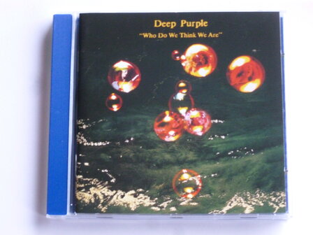 Deep Purple - Who do we think we are / Bonus tracks (remastered)