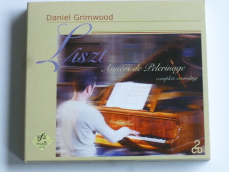 Liszt - Annees de Pelerinage / Daniel Grimwood (2 CD)