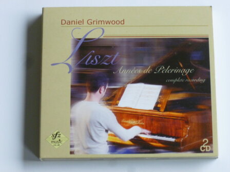 Liszt - Annees de Pelerinage / Daniel Grimwood (2 CD)