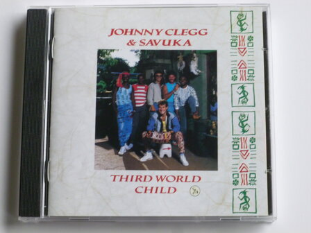 Johnny Clegg &amp; Savuka - Third World Child