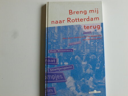 Breng mij naar Rotterdam terug - Liedjes over de Maasstad (2 CD)