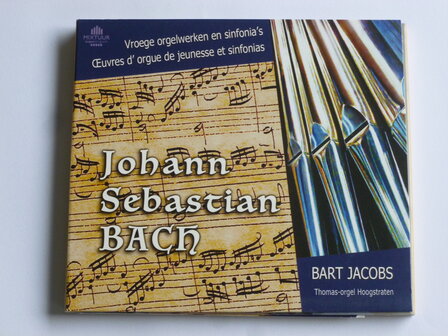 J.S. Bach - Vroege orgelwerken en sinfonia&#039;s / Bart Jacobs 